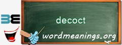 WordMeaning blackboard for decoct